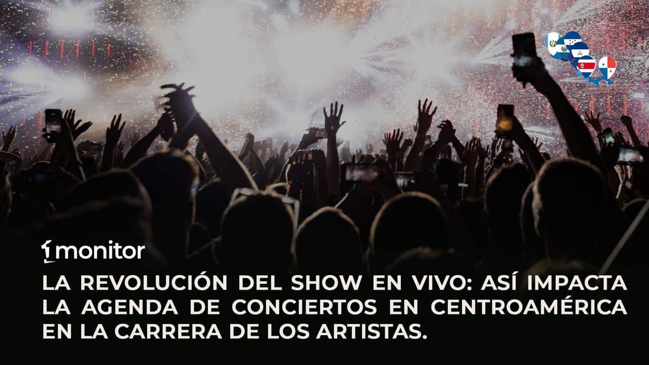 La revolución del show en vivo: Así impacta la agenda de conciertos en Centroamérica en la carrera de los artistas