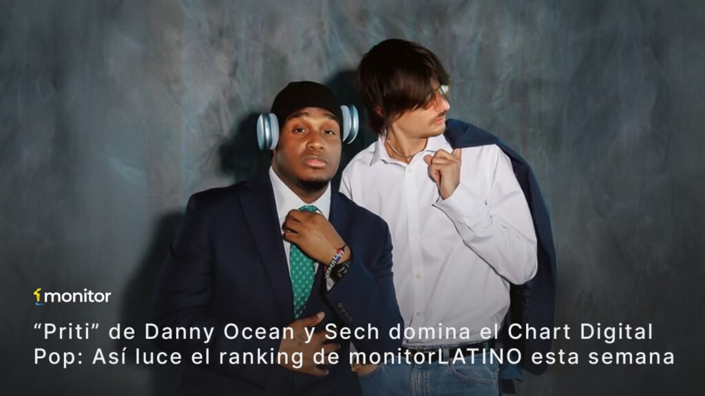 Chart Digital Pop monitorLATINO con Danny Ocean, Sech, Rauw Alejandro, Mon Laferte y Kapo