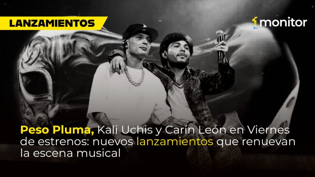 Viernes de estrenos musicales con lanzamientos de Peso Pluma, Kali Uchis y Carín León destacados en monitorLATINO
