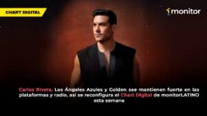 Carlos Rivera y ranking semanal del Chart de radio monitorLATINO con las canciones más escuchadas de la semana