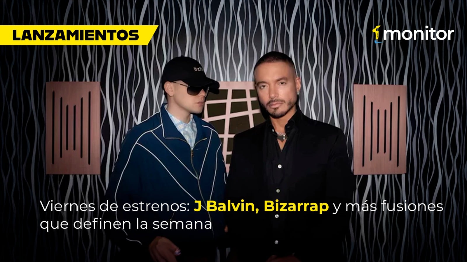 Viernes de estrenos: J Balvin, Bizarrap y más fusiones que definen la semana