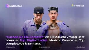 El Bogueto alcanza el #1 del Top Digital Latino México con “Cuando No Era Cantante” junto a Yung Beef