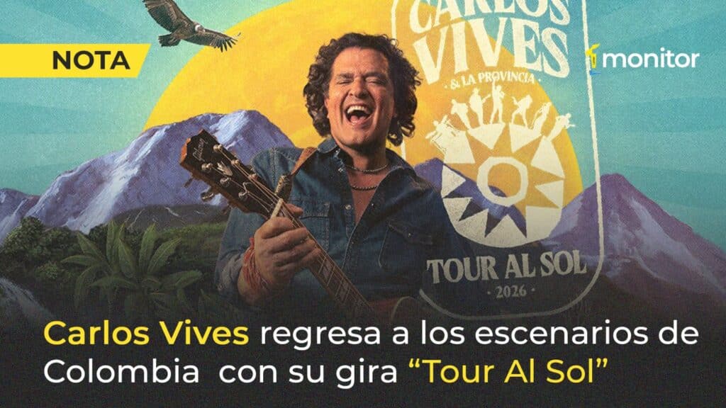 Carlos Vives anuncia su gira TOUR AL SOL 2026 en Colombia y Ecuador