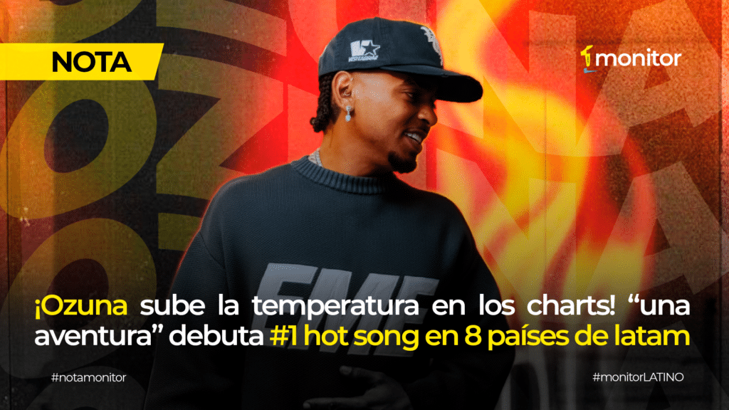 Ozuna celebra el #1 del Hot Song en 8 países con Una Aventura