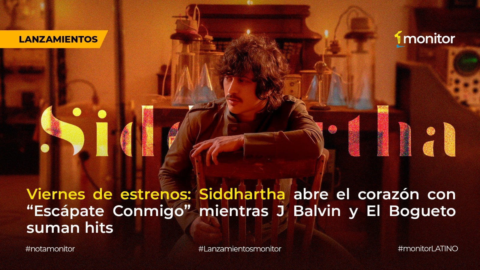 Viernes de estrenos: Siddhartha abre el corazón con “Escápate Conmigo” mientras J Balvin y El Bogueto suman hits