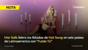 Mar Solís celebra el éxito de “Fuiste Tú” en los listados Hot Song de Latinoamérica