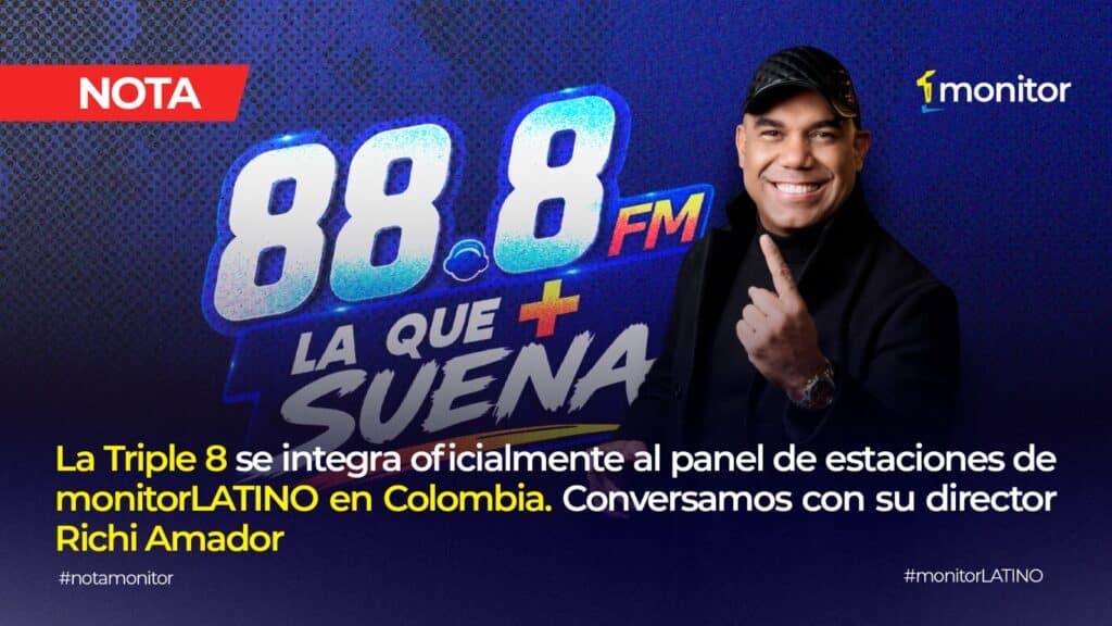 Richi Amador celebra la integración de La Triple 8 al panel oficial de monitorLATINO Colombia