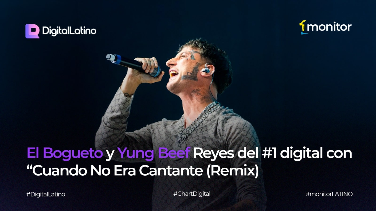 El Bogueto y Yung Beef Reyes del #1 digital con “Cuando No Era Cantante (Remix)”