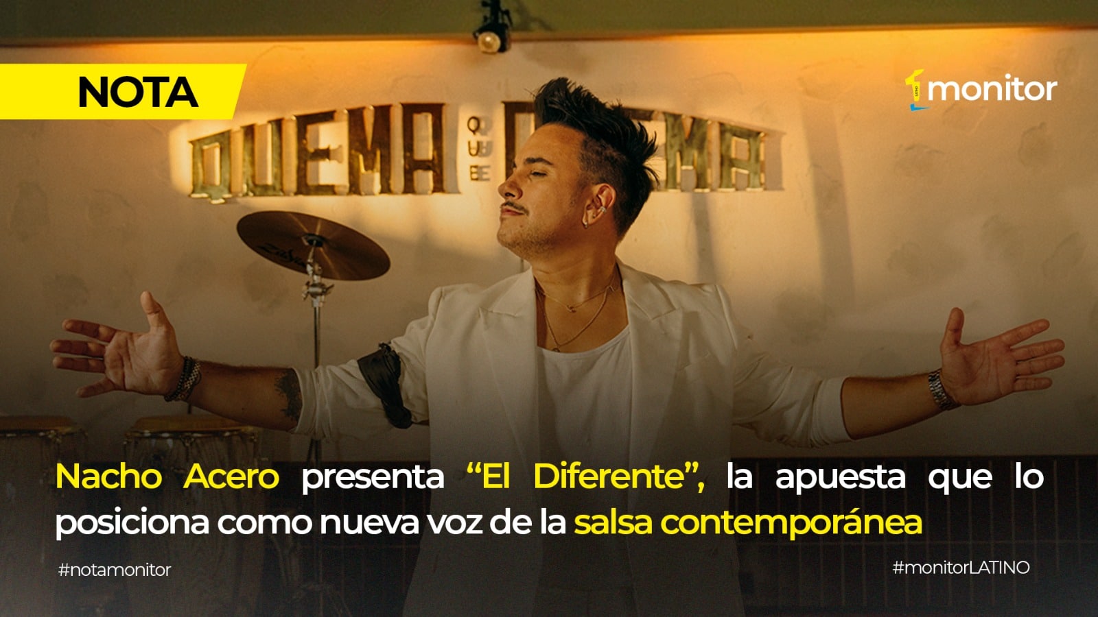 NACHO ACERO PRESENTA “EL DIFERENTE”, LA APUESTA QUE LO POSICIONA COMO NUEVA VOZ DE LA SALSA CONTEMPORÁNEA