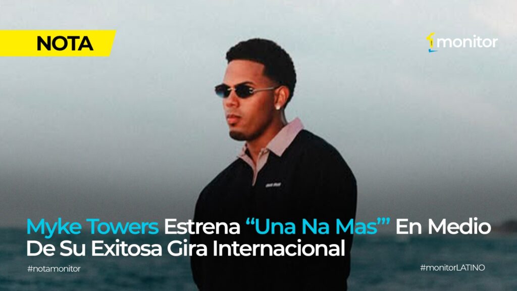 Myke Towers promociona “Una na mas’”, su nuevo sencillo y canción oficial de LALIGA RECAP26, en medio de su gira internacional.