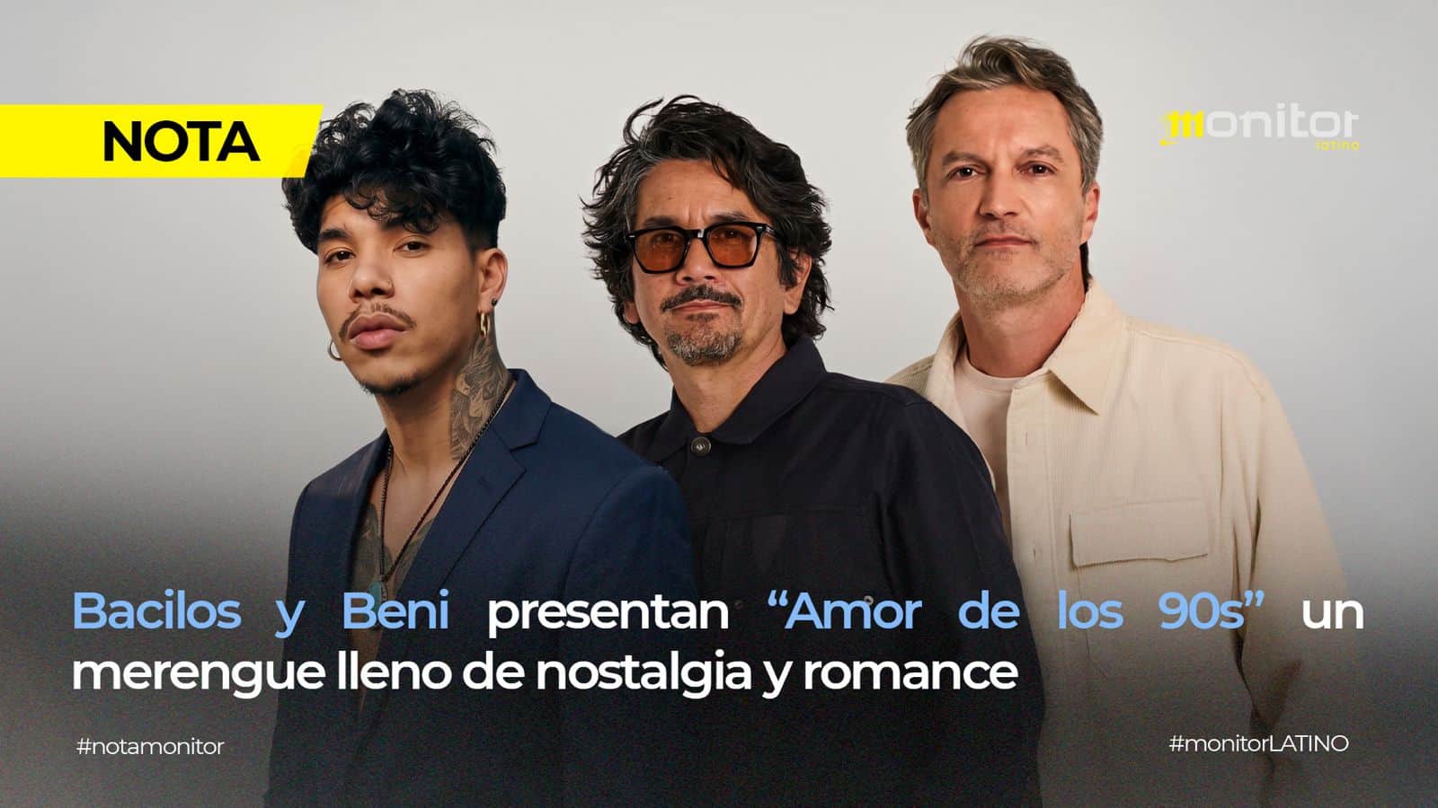 Bacilos y Beni presentan “Amor de los 90s”, un merengue lleno de nostalgia y romance