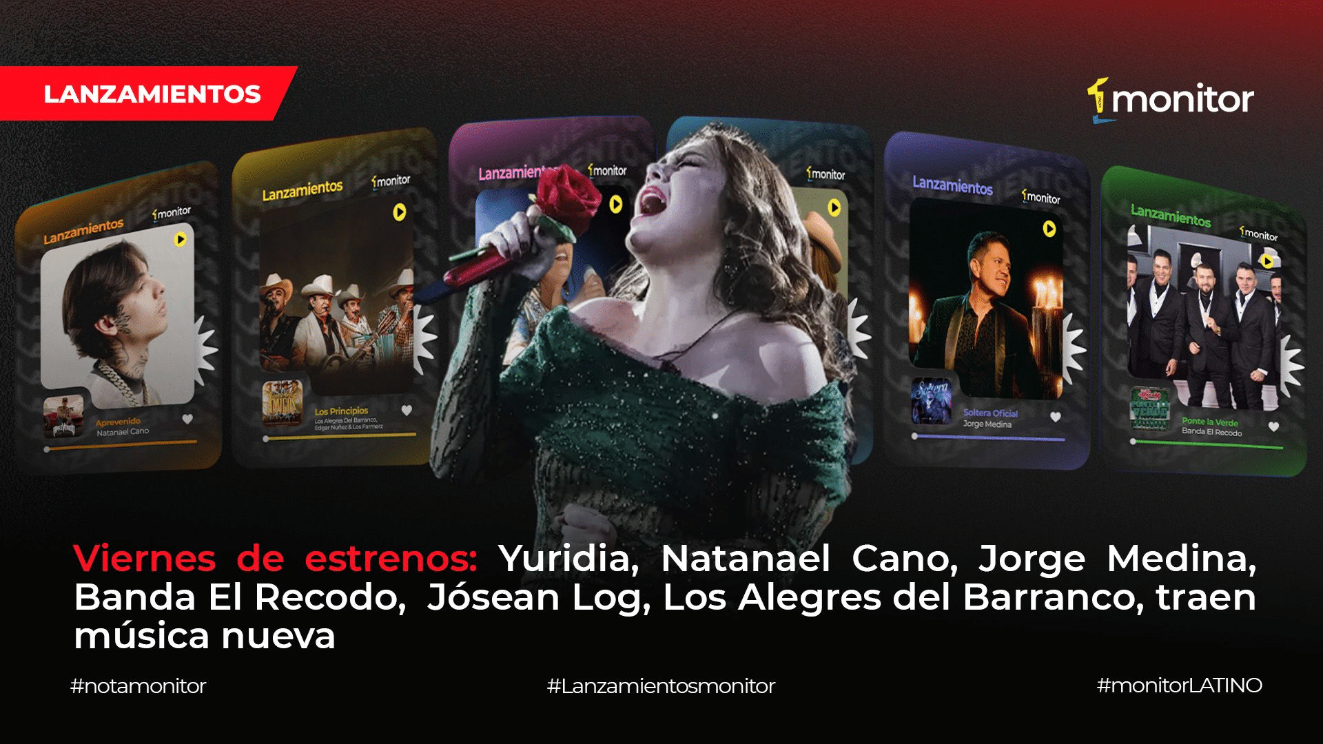 Viernes de estrenos: Yuridia, Natanael Cano, Jorge Medina, Banda El Recodo, Jósean Log, Los Alegres del Barranco, traen música nueva