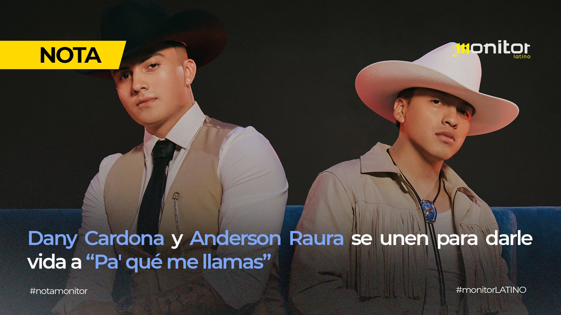 Dany Cardona y Anderson Raura se unen para darle vida a “Pa’ qué me llamas”