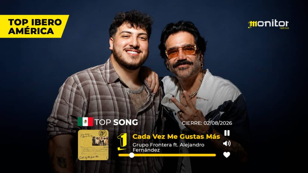 Grupo Frontera y Alejandro Fernández Top # 1 México con «Cada Vez Me Gusta Más»; conoce a los número uno de Iberoamérica