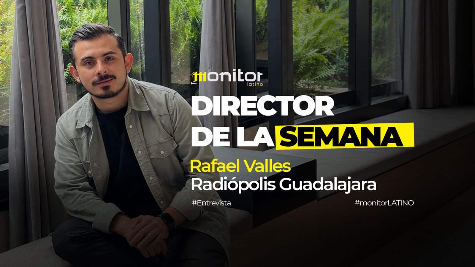 Conoce a Rafael Valles, Director de la Semana de monitorLATINO, y descubre su trayectoria y visión al frente de Radiópolis Guadalajara.