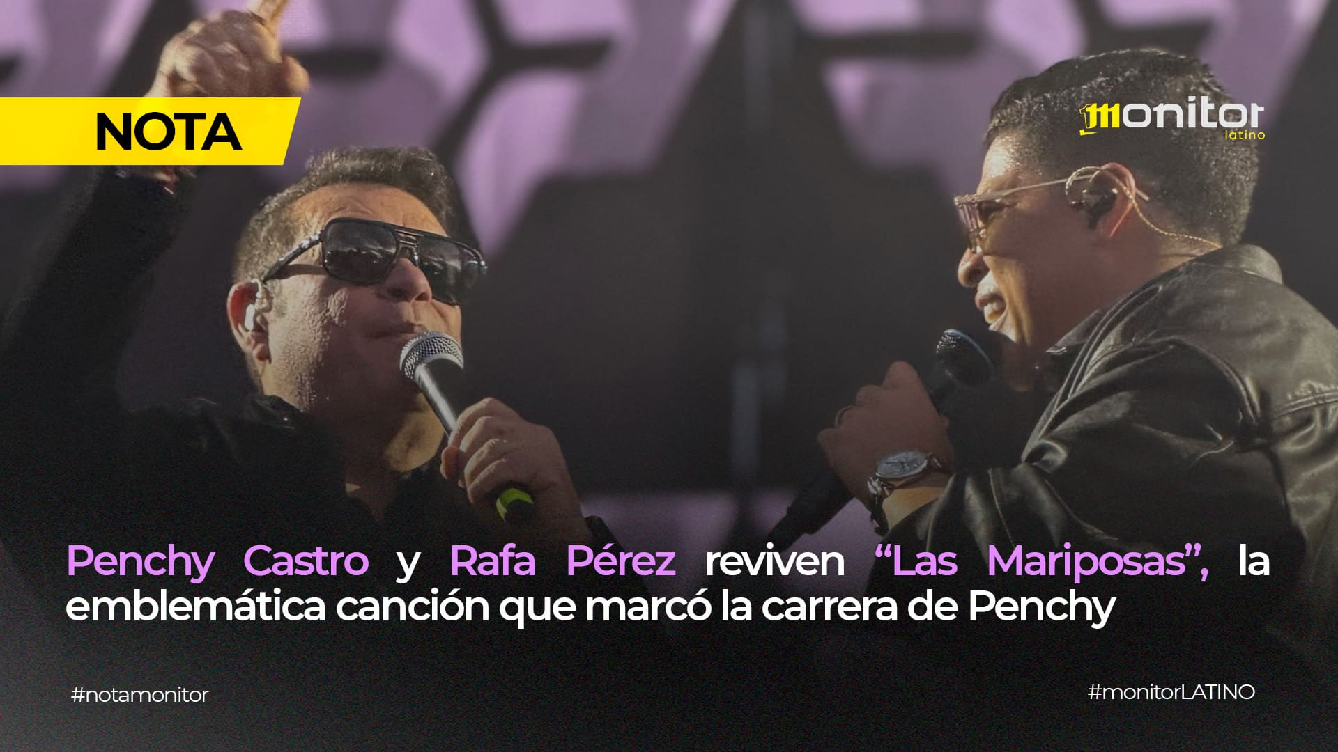 Penchy Castro y Rafa Pérez reviven “Las Mariposas”, la emblemática canción que marcó la carrera de Penchy