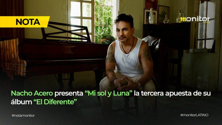 Nacho Acero presenta “Mi sol y Luna” la tercera apuesta de su álbum “El Diferente”