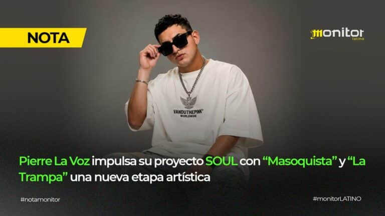 Pierre La Voz impulsa su proyecto SOUL con “Masoquista” y “La Trampa” una nueva etapa artística