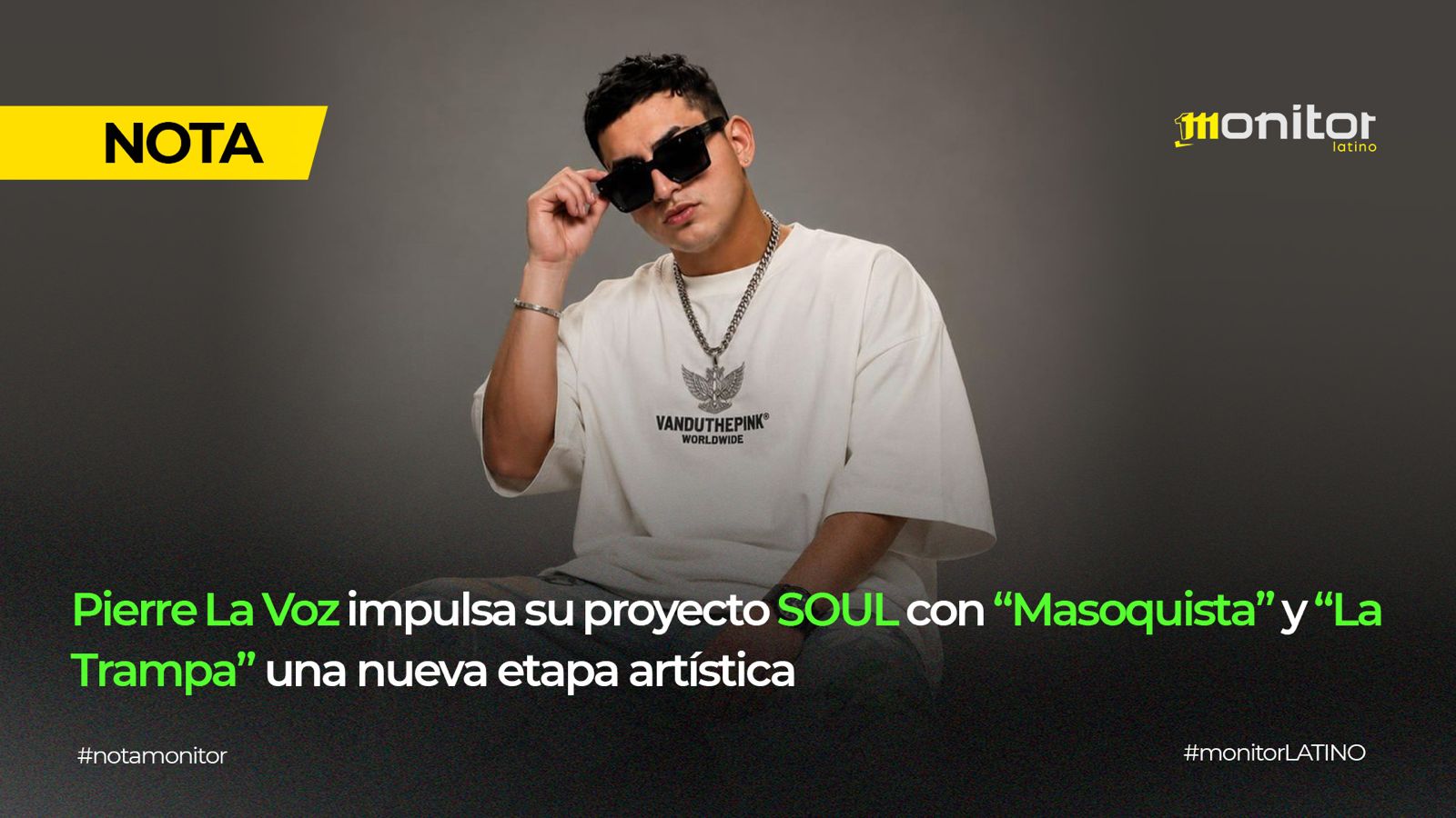Pierre La Voz impulsa su proyecto SOUL con “Masoquista” y “La Trampa” una nueva etapa artística